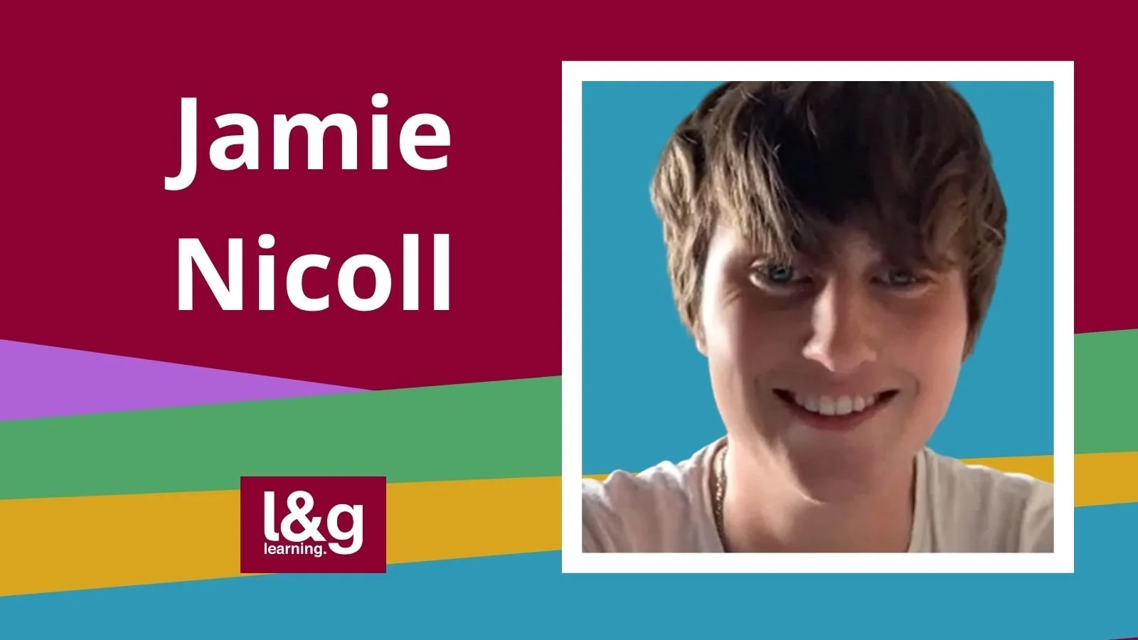 Jamie Nicoll's journey from Employability to support Worker