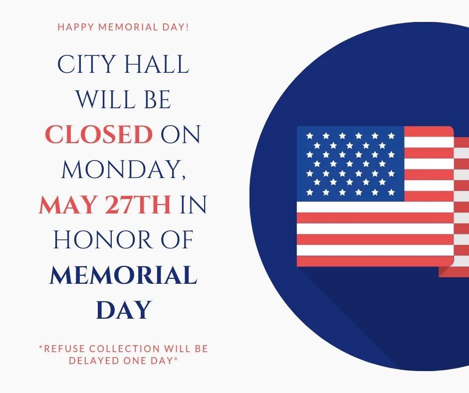 CITY HALL will be closed on may 27th in honor of memorial DAY.jpg