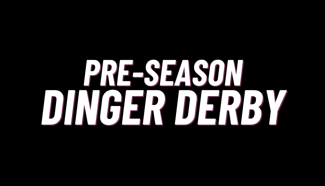 Pre-Season DInger Derby.png