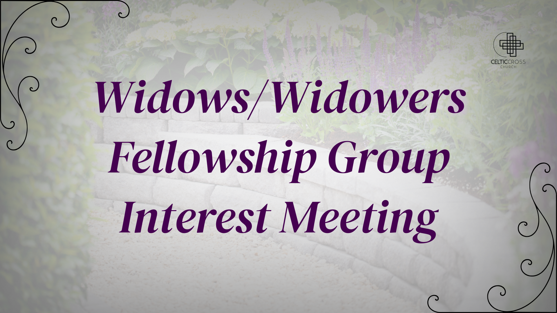 Widows/Widowers Fellowship Group Interest Meeting