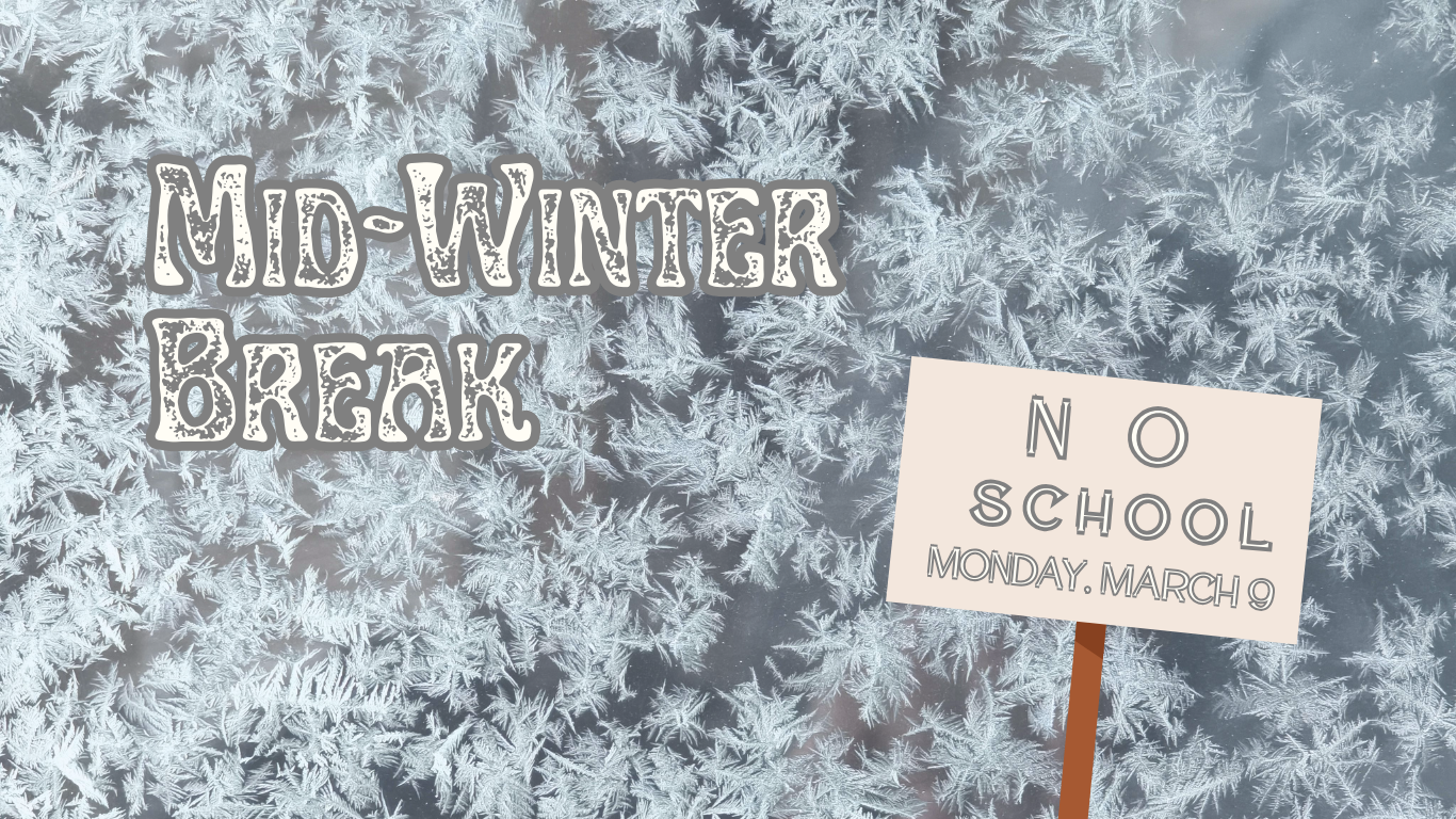 Mid-Winter Break