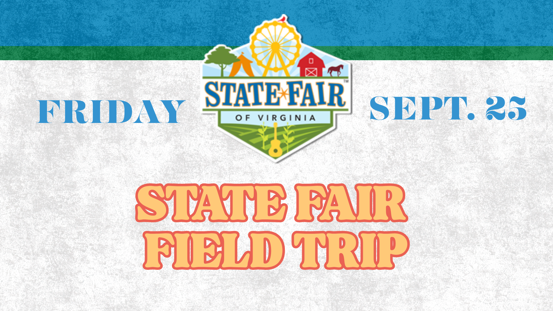 State Fair Field Trip 