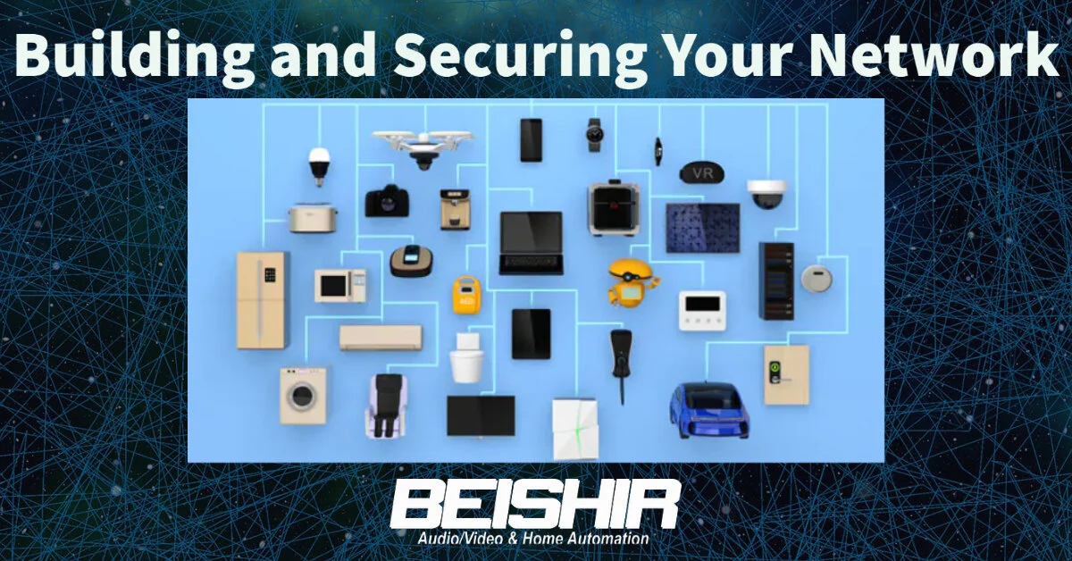 Building and Securing Your Network