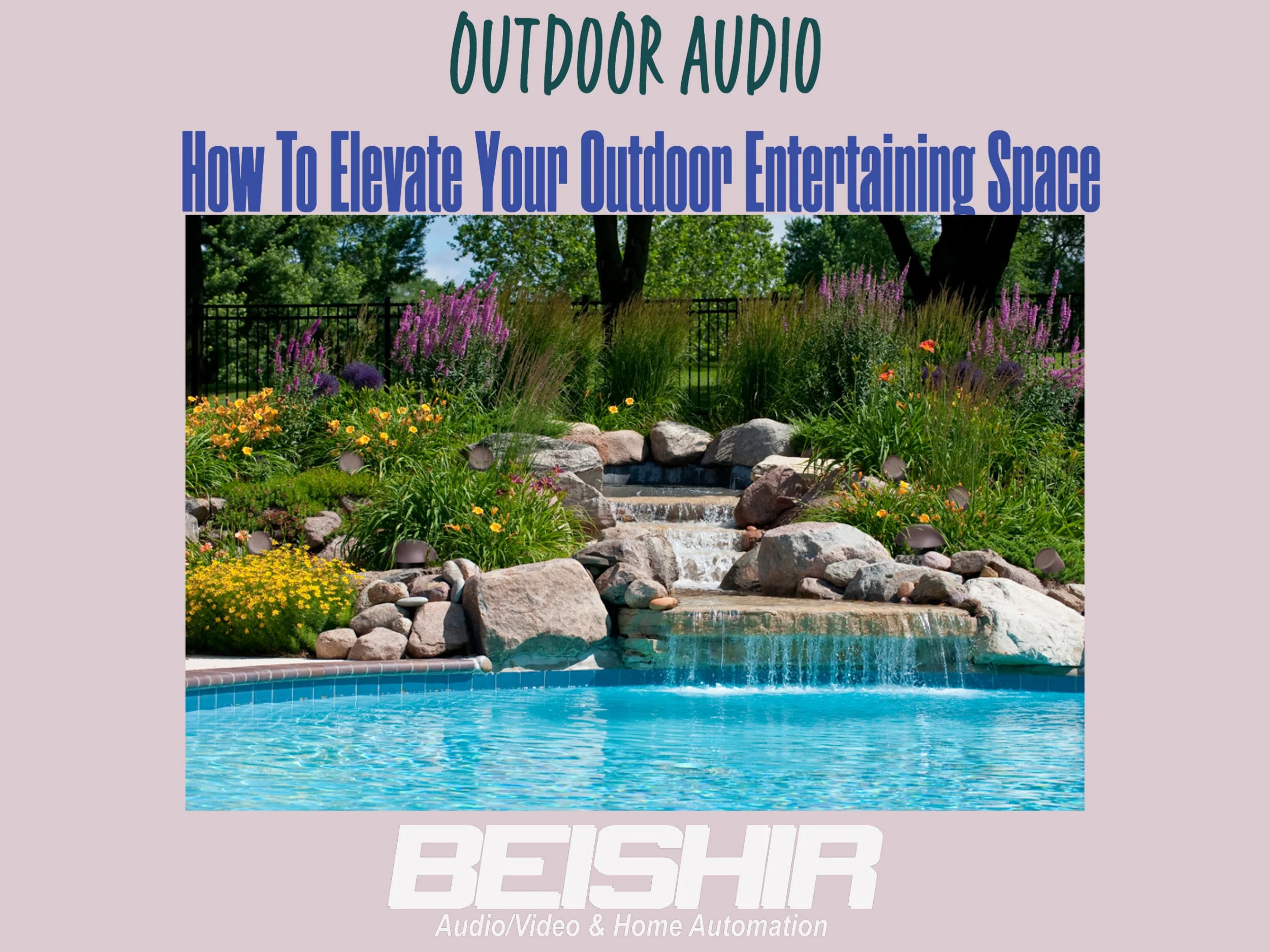 Outdoor Audio - How To Elevate Your Outdoor Entertaining Space