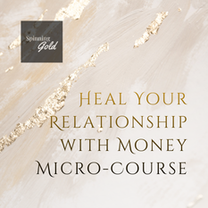 Heal Your Relationship with Money Micro Course (In App)