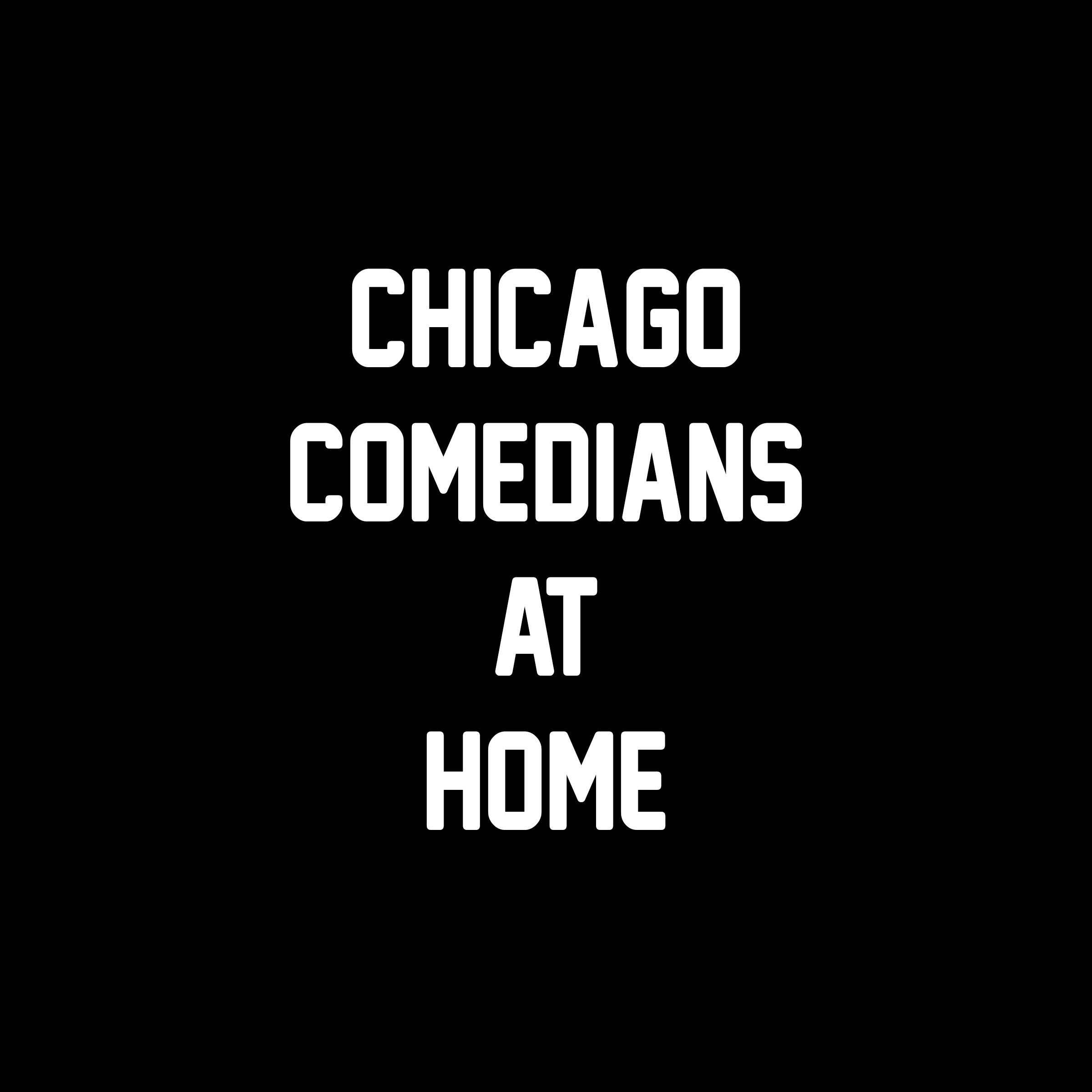 Chicago Comedians at Home copy.png