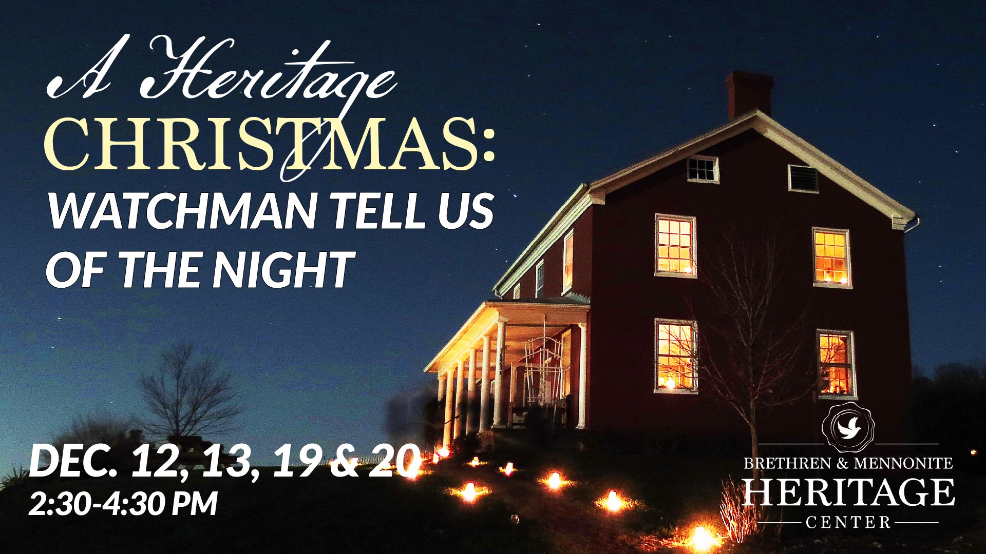 A Heritage Christmas: Watchman Tell Us of the Night