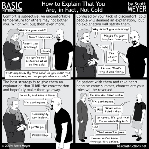 How to Explain That You Are, in Fact, Not Cold — Basic Instructions