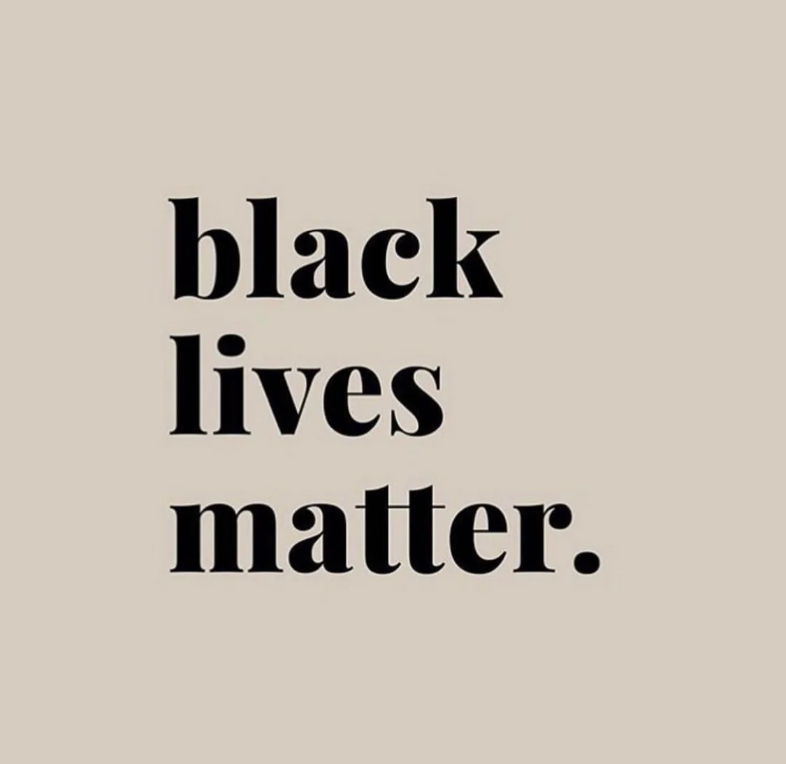TAKE ACTION- black lives matter. 