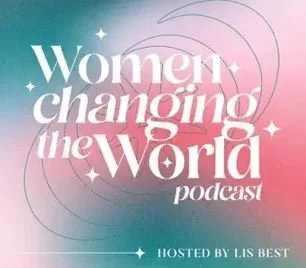 'Women Changing the World' Podcast Feature