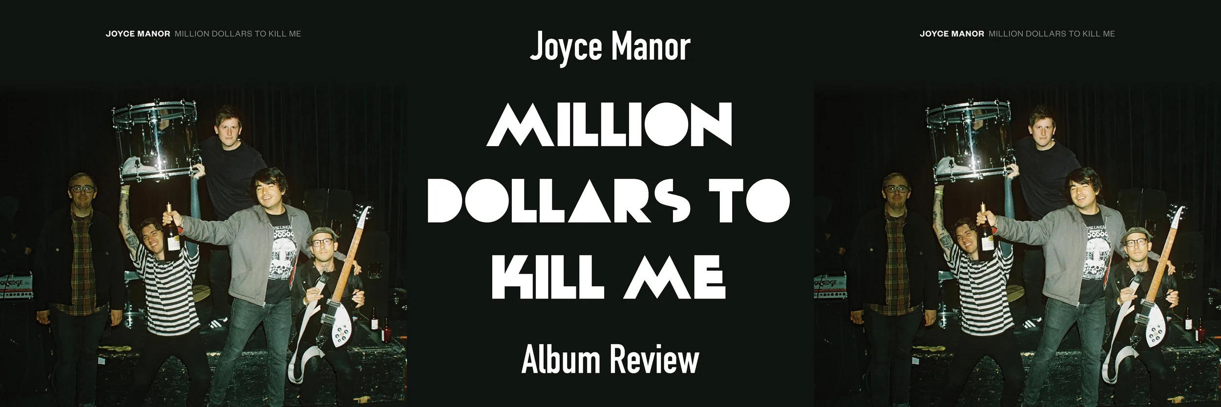Joyce Manor "Million Dollars to Kill Me" Album Review.jpg
