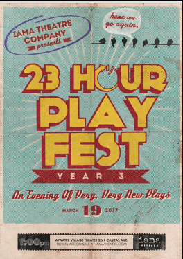 The 3rd Annual 23 Hour Play Fest took place March 18-19th at the Atwater Theatre.