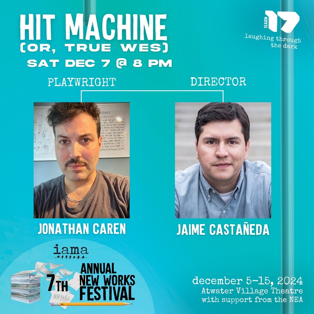 ✨✍️ Next up in IAMA&rsquo;s 7th Annual NEW WORKS FESTIVAL: HIT MACHINE (or, TRUE WES)

Written by Jonathan Caren
Directed by Jaime Casta&ntilde;eda
8pm, Saturday, December 7

A &ldquo;True West&rdquo; for the 21st century where the Musks and Zuckerbe