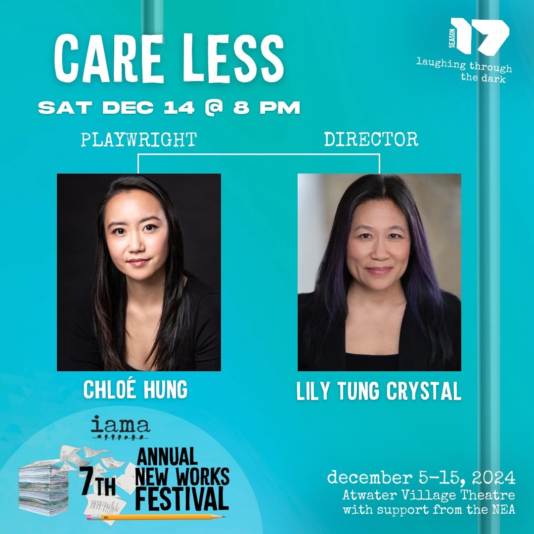 ✨✍️ Next up in Weekend 2 of IAMA&rsquo;s 7th Annual NEW WORKS FESTIVAL: CARE LESS

Written by Chlo&eacute; Hung
Directed by Lily Tung Crystal
8pm, Saturday, December 14

Has one ever felt like no matter what they did, they&rsquo;d never meet their pa