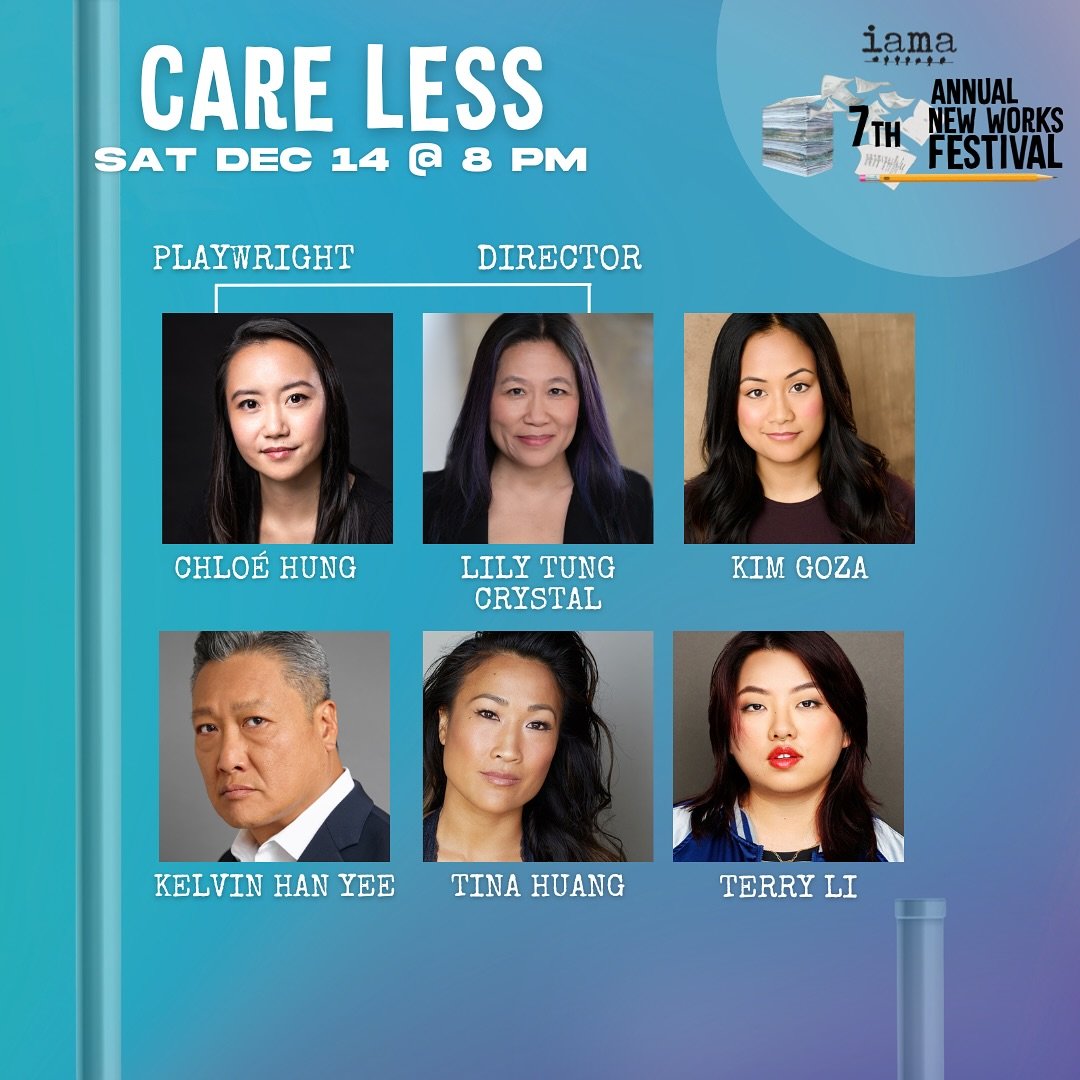 ✨✍️ Check out the cast for CARE LESS written by Chlo&eacute; Hung and directed by Lily Tung Crystal

Featuring Kim Goza, Kelvin Han Yee, Tina Huang*, Terry Li*

🎟️ On Sale Now @ #LinkInBio

*IAMA Ensemble Member