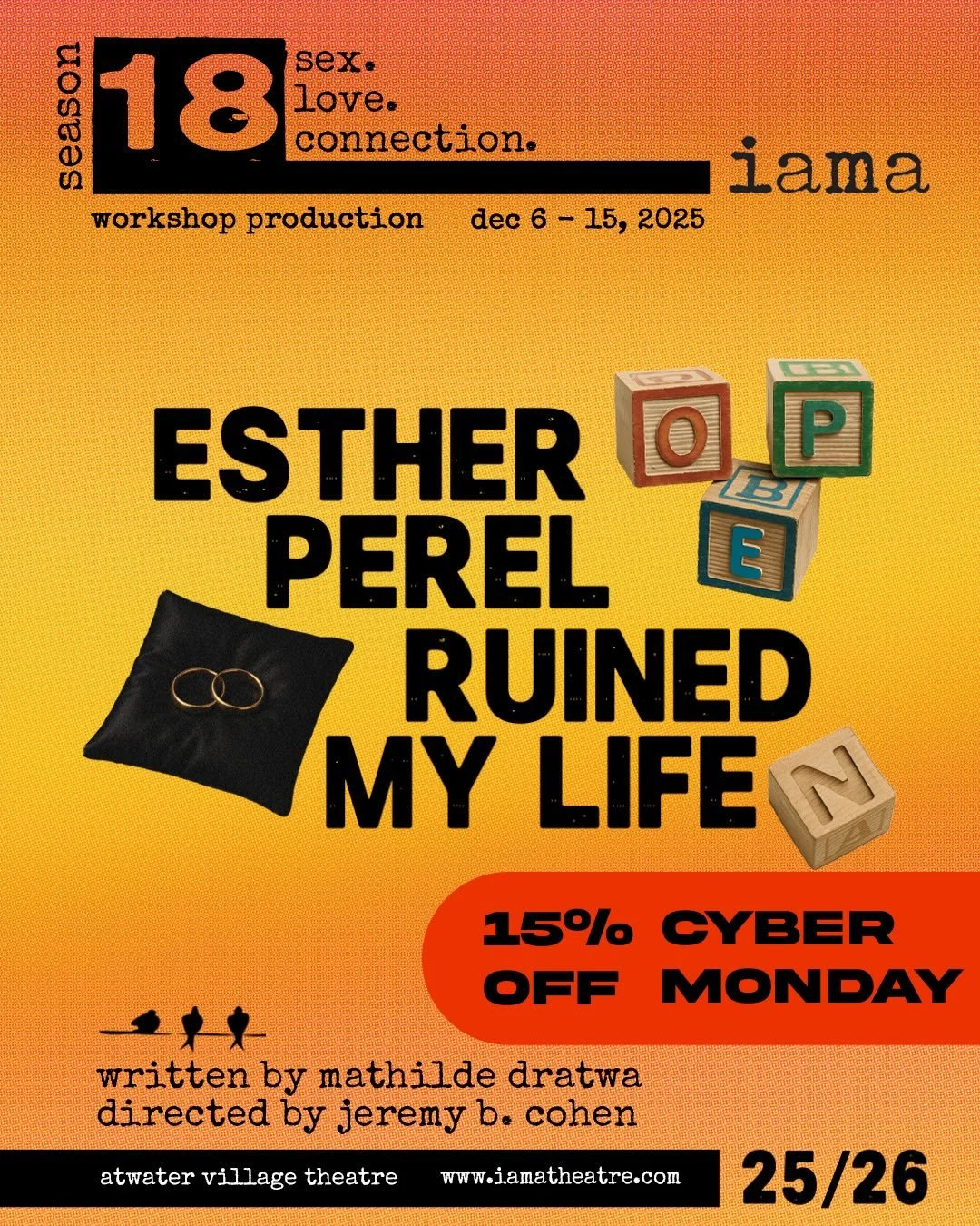 💥TODAY ONLY! Save 15% on tickets to ESTHER PEREL RUINED MY LIFE Dec. 7&ndash;15 and Courtney Sauls&rsquo; GROUND/FOCUS/CREATE: YOGA Workshop Dec. 6. Hurry! These Cyber Monday Deals expire tonight at 11:59pm. Use code IAMACYBER