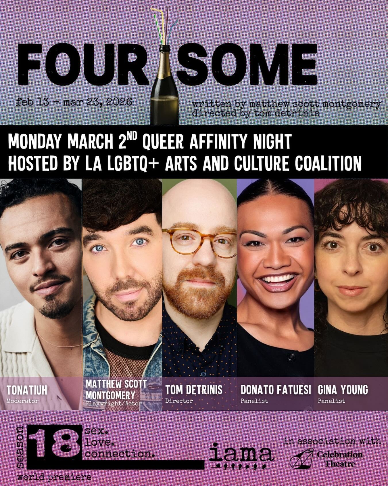 🫶 Monday, March 2nd is FOURSOME Queer Affinity Night hosted by LA LGBTQ+ Arts &amp; Culture Coalition! Join us for a post show talkback moderated by Tonatiuh and featuring Matthew Scott Montgomery, Tom DeTrinis, Donato Fatuesi and Gina Young. 

🎟️ 