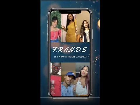 F.R.A.N.D.S - S1E4: A Day in the Life w/ Tesarah