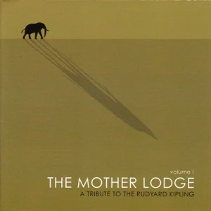 The Motherlodge Vol. 1 - A Tribute To The Rudyard Kipling - various artists (currently unavailable) released March 2003drums, vocals, co-composerCompiled and arranged by Ray Rizzo