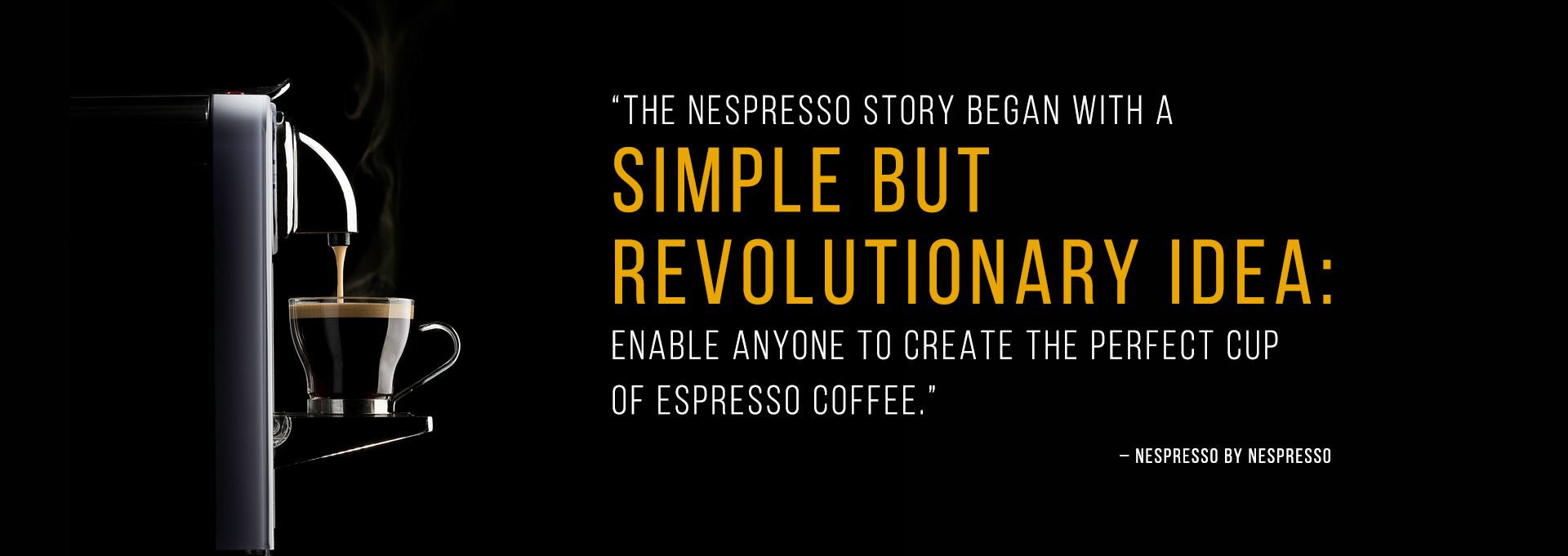 First Step: Understanding Nespresso
