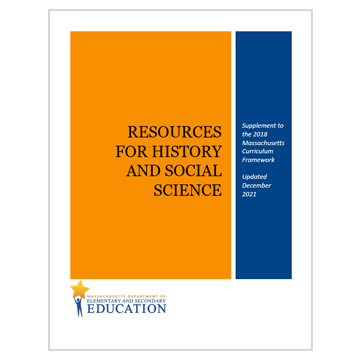 Resources for History and Social Science: Supplement to the 2018 Massachusetts Curriculum Framework