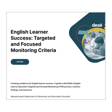 MA DESE English Language Education Targeted &amp; Focused Monitoring Tool