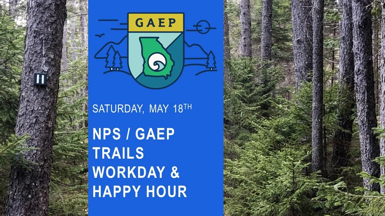NPS / GAEP Trails Workday & Happy Hour
