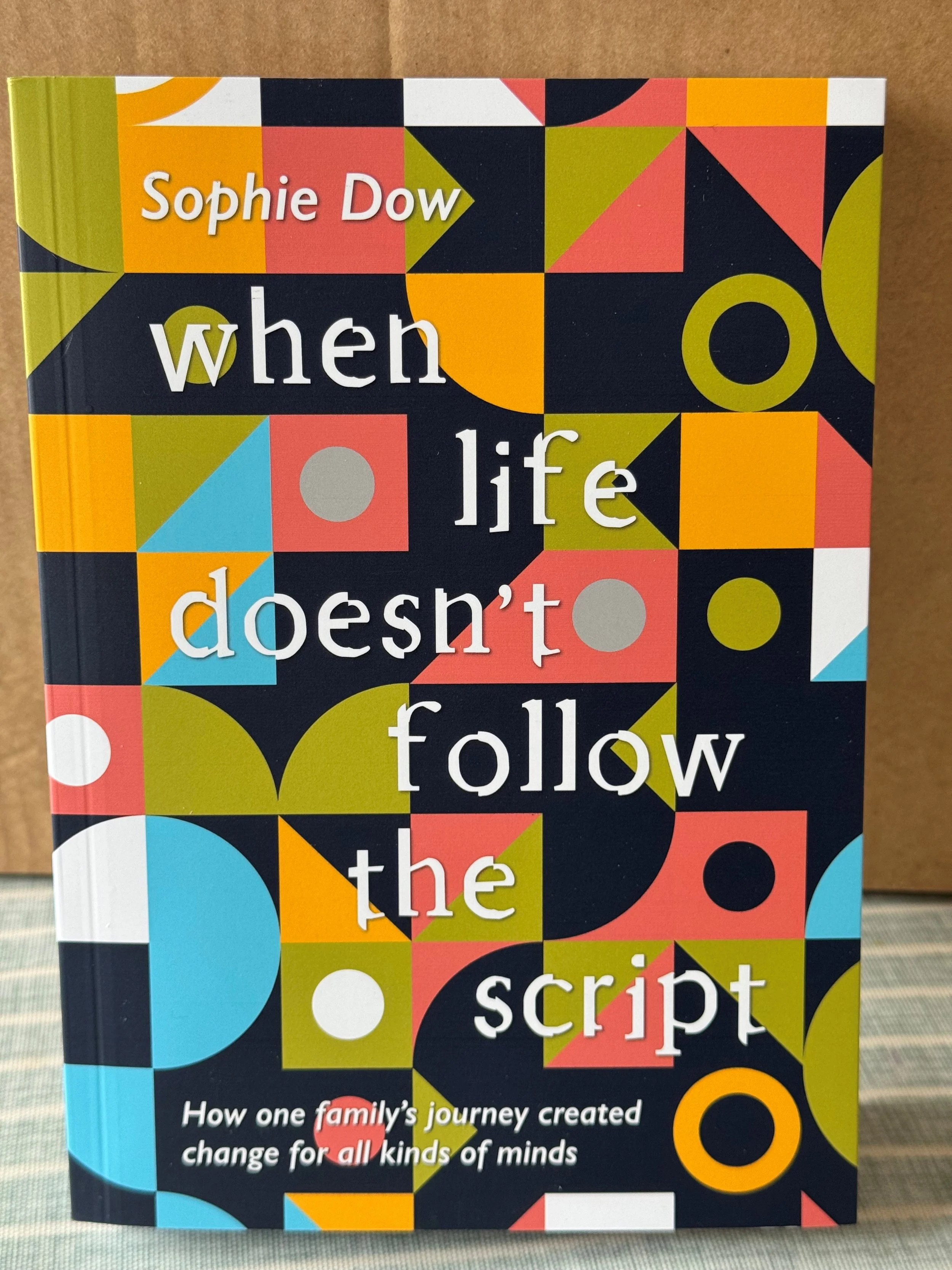 When Life Doesn't Follow the Script by Sophie Dow