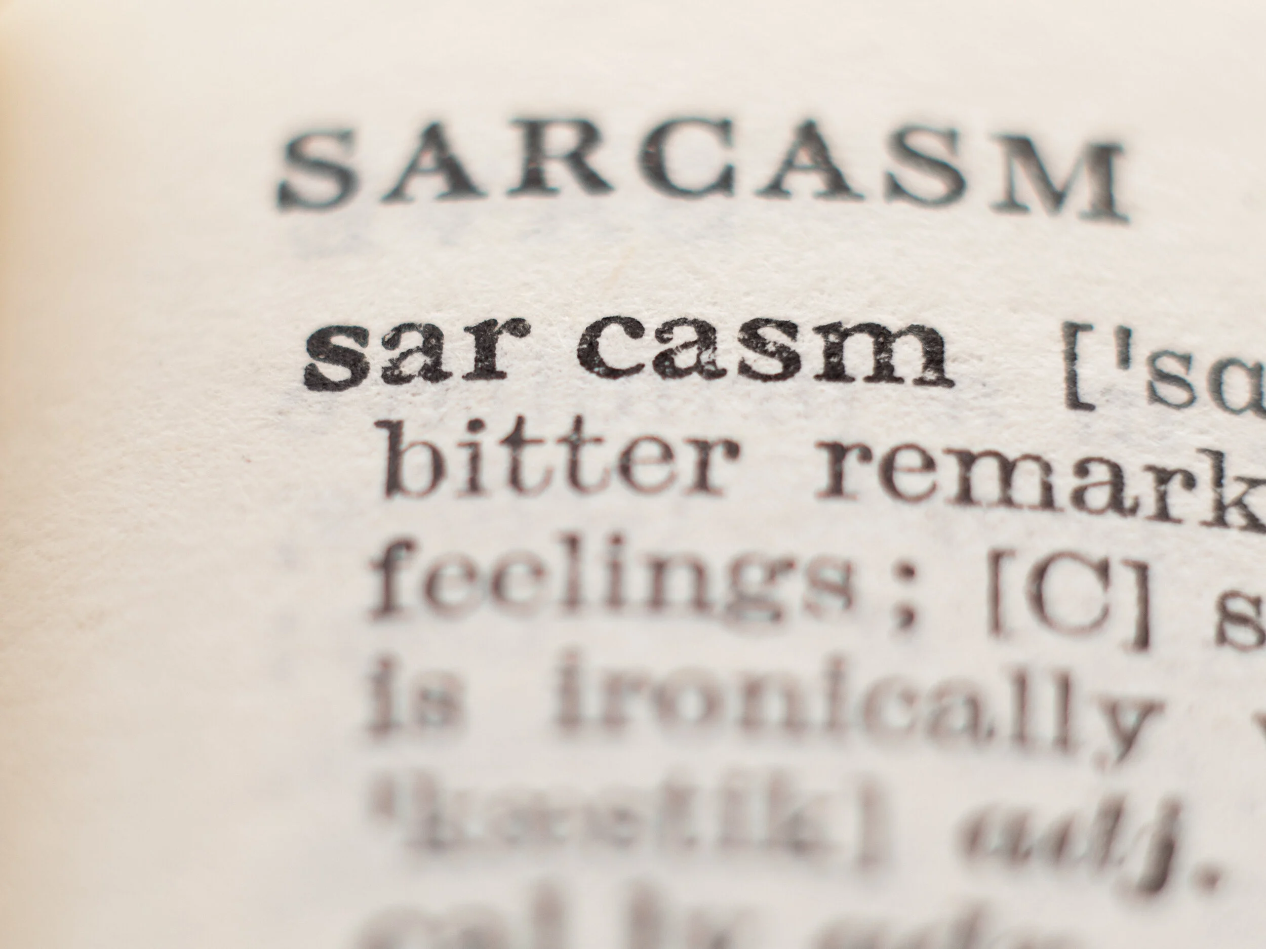 Resist Sarcasm