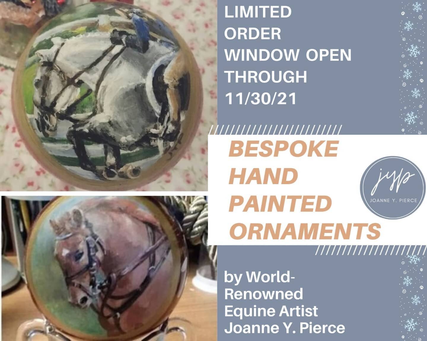 🚨⚠️ LIMITED ORDER WINDOW OPEN TODAY THROUGH NOVEMBER 30, 2021 FOR BESPOKE HAND-PAINTED DECORATIVE ORNAMENTS BY JOANNE Y. PIERCE ⚠️🚨
.
🐴🐶 Do you have a BELOVED HORSE OR PET you want to MEMORIALIZE? 
.
🌅🏞 Does your special someone have a FAVORITE