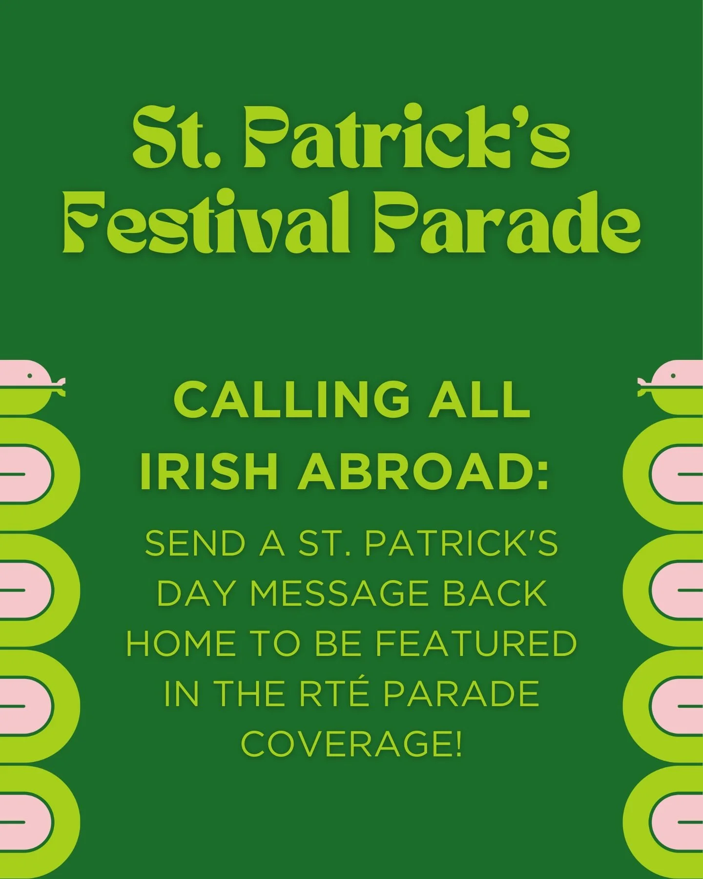 Calling all Irish abroad! 🚨🇮🇪

We&rsquo;re looking for shoutouts from friends and family all across the world! 🌍 Simply send us a short&nbsp;&ldquo;Happy St. Patrick&rsquo;s Day&rdquo;&nbsp;video message from wherever you are and your video might