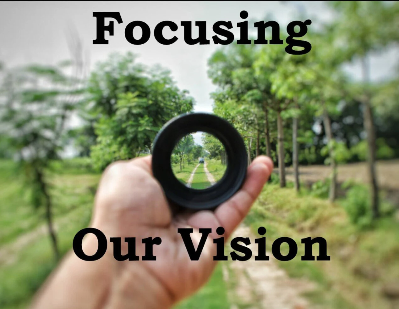 Focusing Our Vision — Hominy Baptist Church