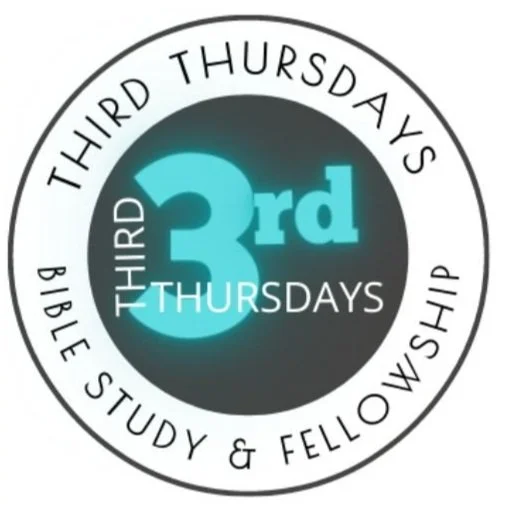 3rd Thursdays Bible Study &amp; Fellowship