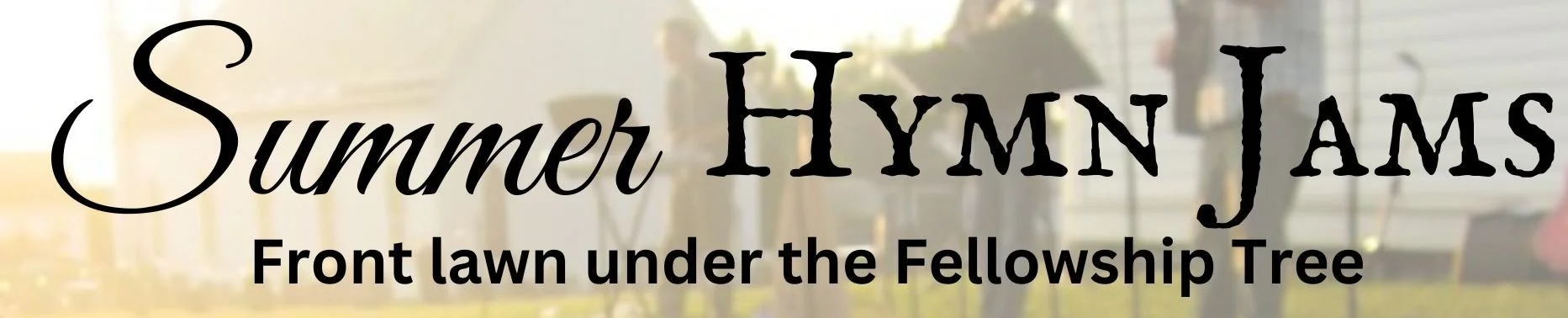 Summer Hymn Jams