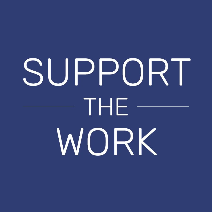 Support the Work Donation – $25