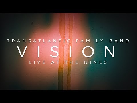 Transatlantic Family Band - VISION (Live in London)