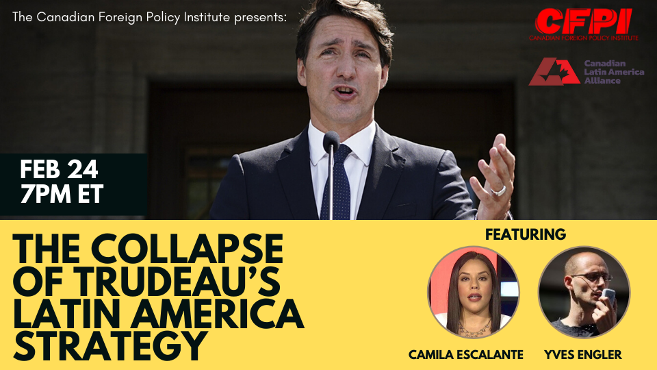 WATCH: The Collapse of Trudeau’s Latin America Strategy