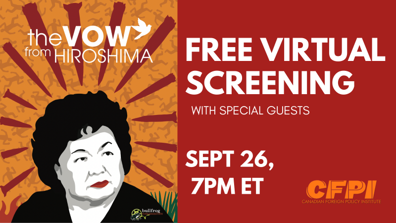 FREE SCREENING OF VOW FROM HIROSHIMA TO MARK THE INTERNATIONAL DAY FOR THE TOTAL ELIMINATION OF NUCLEAR WEAPONS