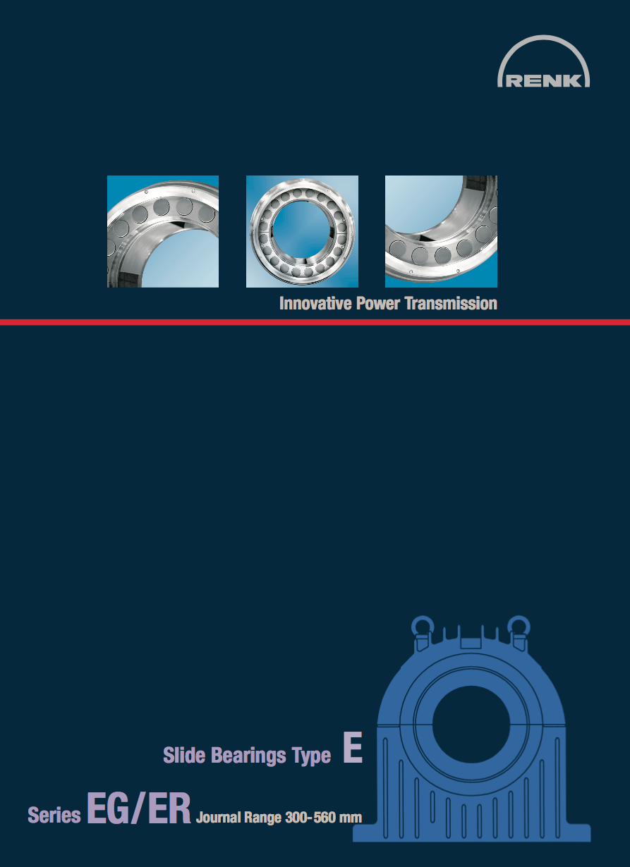 E-Type Bearing - EG/ERShaft Diameters 300 - 560mm