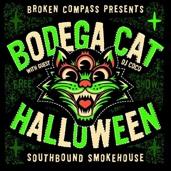 🚨NEW SHOW ALERT🚨  THE RETURN OF BODEGA CAT
w/ special guest DJ COCO
FRIDAY OCTOBER 31ST, 2025 SOUTHBOUND SMOKEHOUSE N. AUGUSTA, SC 9PM 

It&rsquo;s been nearly two years since the mighty Bodega Cat last took the stage, but the jammiest jam band tha