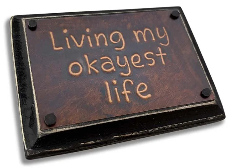living my okayest life_3x2_ang1_S.jpg