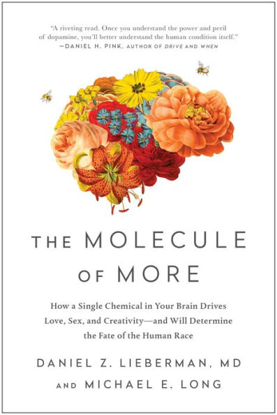 The Molecule of More - Lieberman and Long