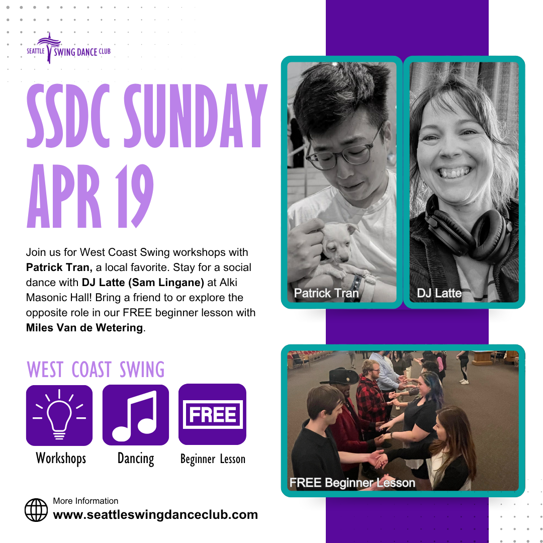Seattle West Coast Swing Workshops with Patrick Tran and Social Dance with DJ Latte (Sam Lingane)