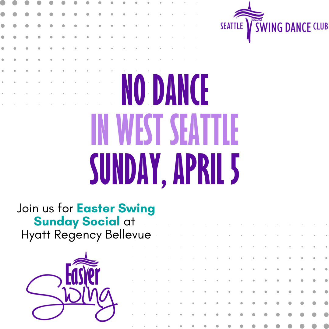 Cancelled: SSDC Sunday, April 5 - come to Sunday Night Easter Swing Social 