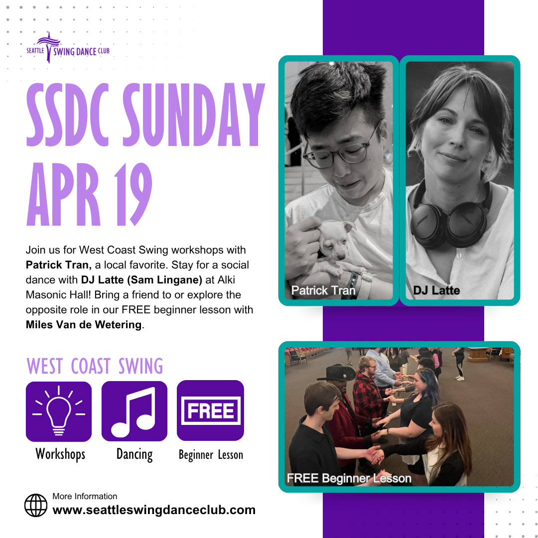 Seattle West Coast Swing Workshops with Patrick Tran and Social Dance with DJ Latte (Sam Lingane)