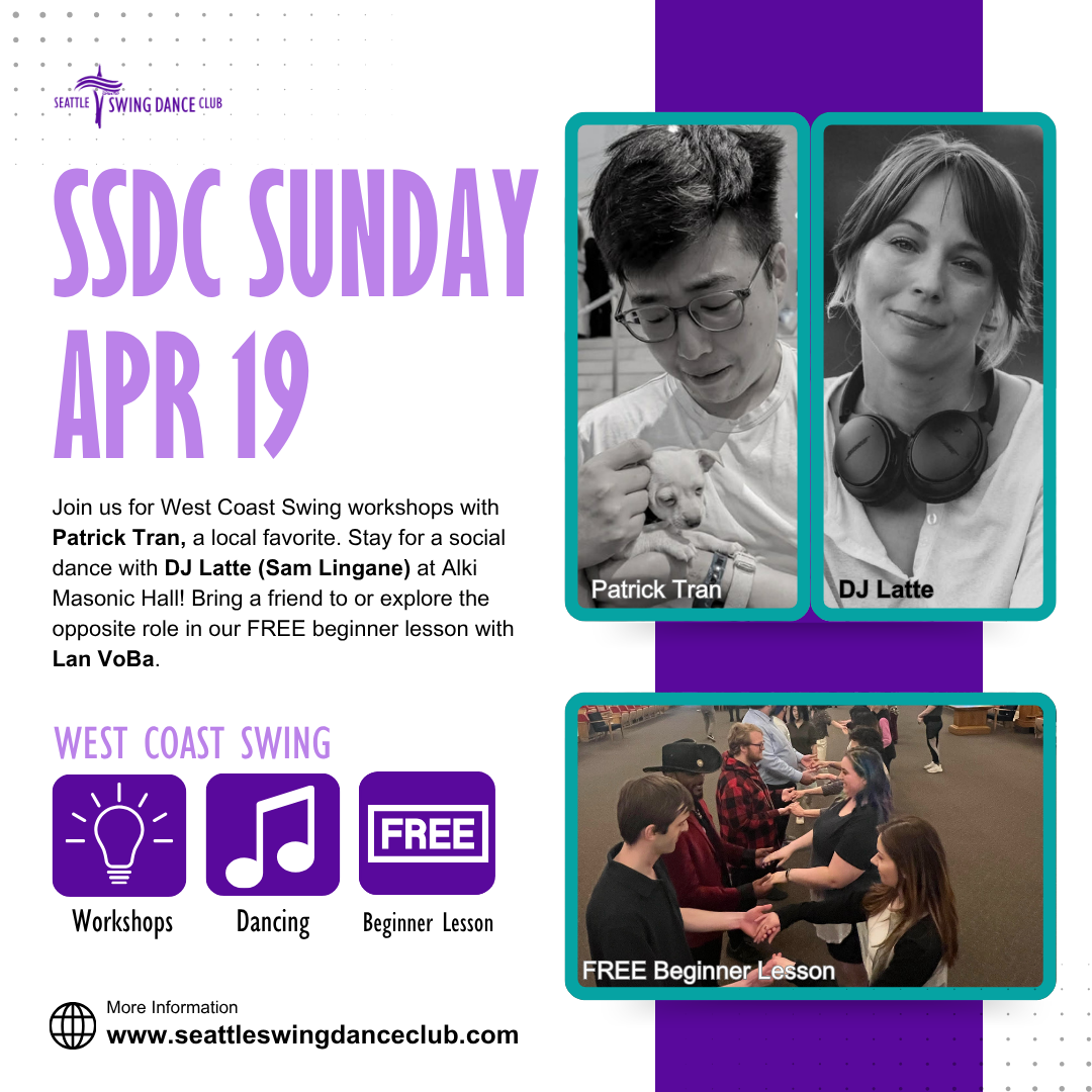 Seattle West Coast Swing Workshops with Patrick Tran and Social Dance with DJ Latte (Sam Lingane)