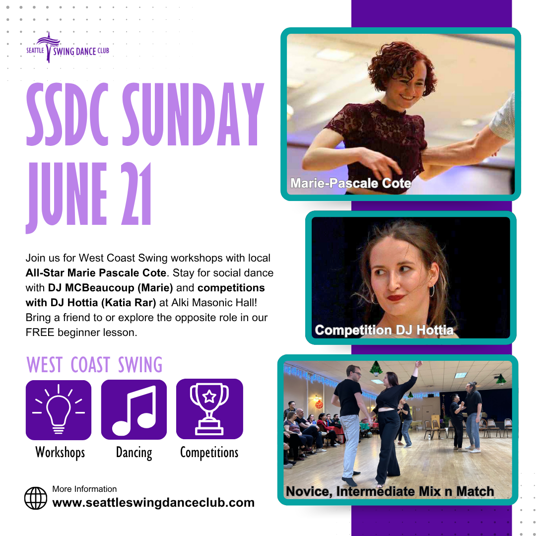Seattle West Coast Swing Workshops with All-Star Marie-Pascale Cote, Social Dance with DJ McBeaucoup (Marie) and competitions with DJ Hottia (Katia Rar)