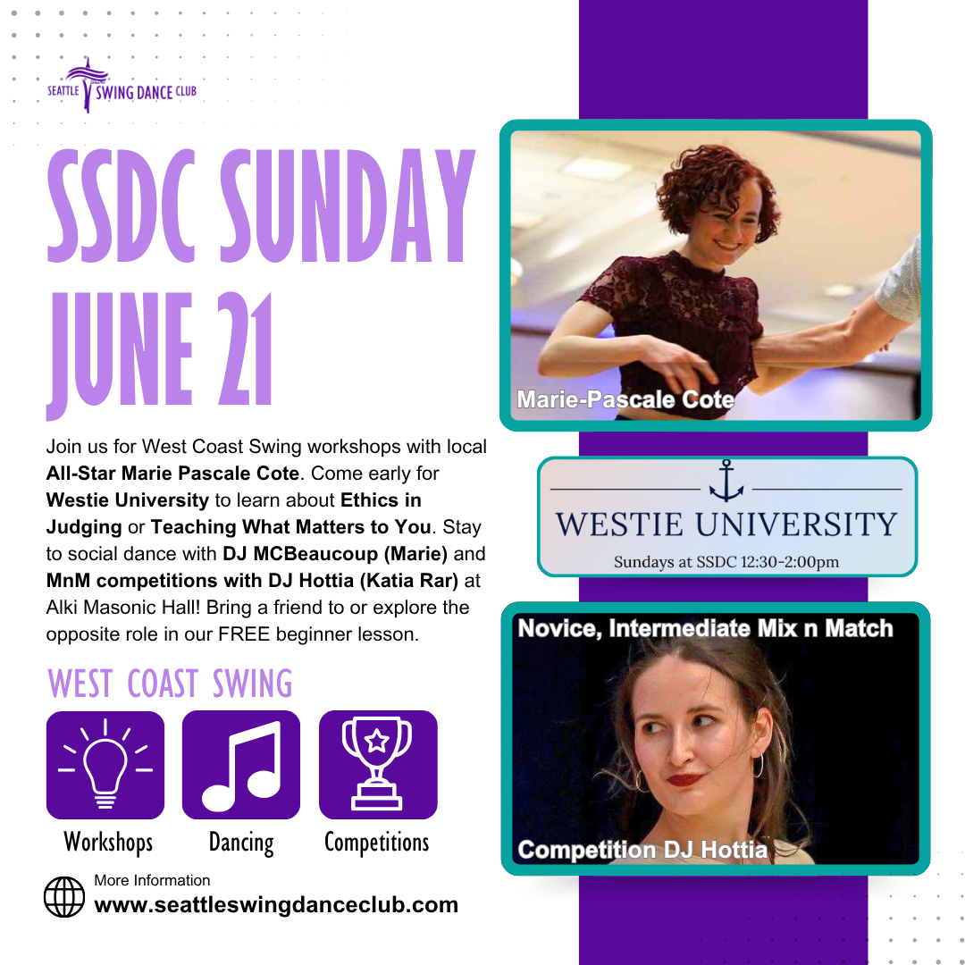 Seattle West Coast Swing Workshops with All-Star Marie-Pascale Cote, Social Dance with DJ McBeaucoup (Marie) and competitions with DJ Hottia (Katia Rar)