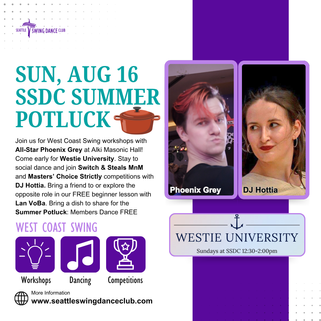 Seattle West Coast Swing Workshops with All-Star Phoenix Grey, Potluck, competitions and Social Dance with DJ Hottia