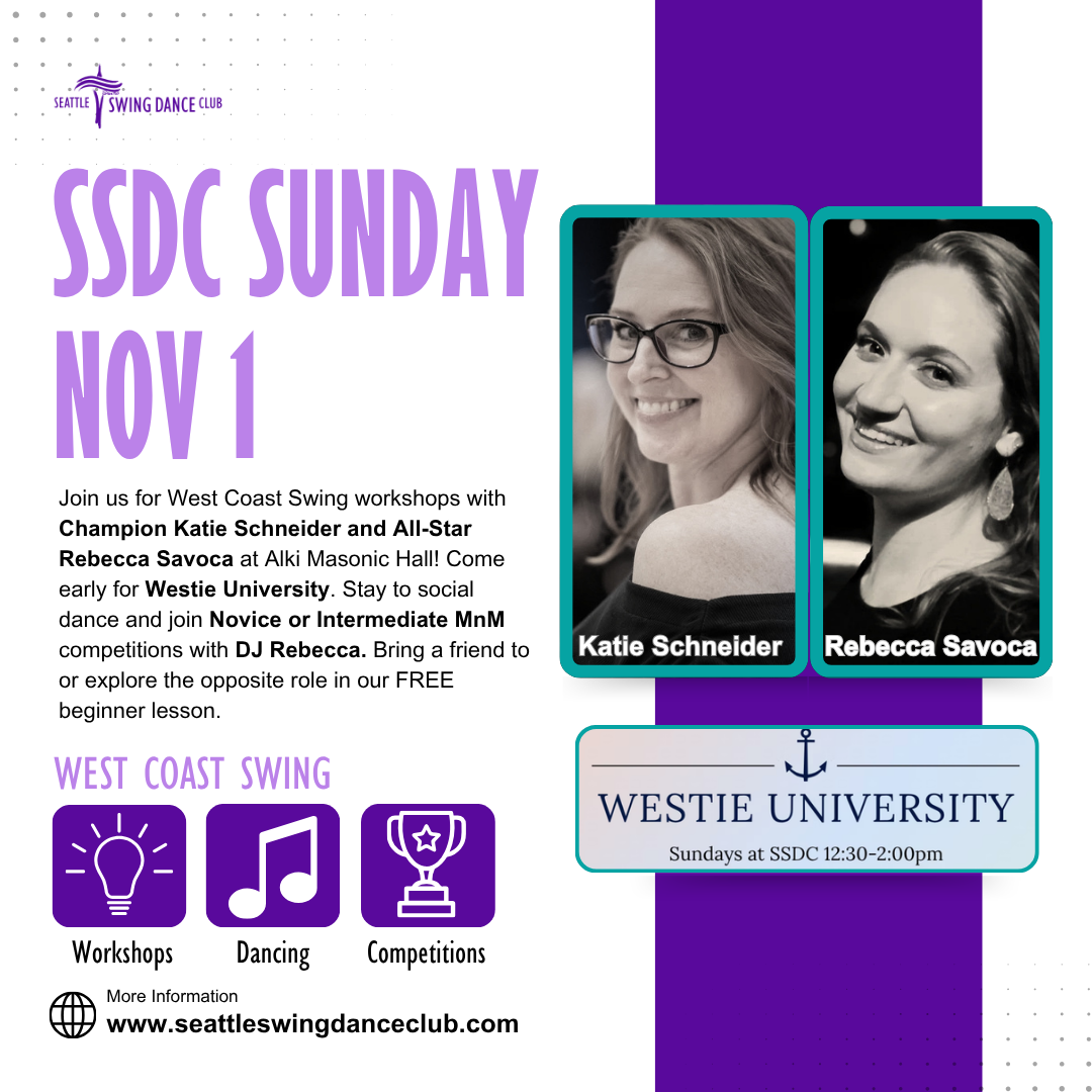 Seattle West Coast Swing Workshops with Champion Katie Schneider and All-Star Rebecca Savoca , Competitions and Social with DJ Rebecca